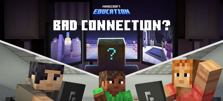 MCEDU_Splash_Art_Bad_Connection_Launcher_772x350.png